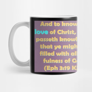 Ephesians 3:19 Bible Verse Typography NKJV Mug